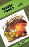 Kniha: Co nevíme o houbách (Bohumil Vančura a Jiří Baier). Granit, 1993 Kniha: Co nevíme o houbách (Bohumil Vančura a Jiří Baier). Granit, 1993