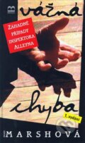 Kniha: Vážná chyba (Ngaio Marsh). Brána, 2003 Kniha: Vážná chyba (Ngaio Marsh). Brána, 2003