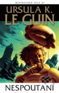 Kniha: Nespoutaní (Ursula K. Le Guin). Laser books, 2024 Kniha: Nespoutaní (Ursula K. Le Guin). Laser books, 2024