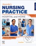 Kniha: Alexander's Nursing Practice (Ian Peate). Churchill Livingstone, 2024 Kniha: Alexander's Nursing Practice (Ian Peate). Churchill Livingstone, 2024