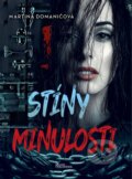 Kniha: Stíny minulosti (Martina Domaničová). Naše vojsko, 2024 Kniha: Stíny minulosti (Martina Domaničová). Naše vojsko, 2024