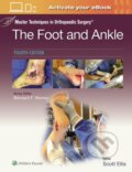 Kniha: Master Techniques in Orthopaedic Surgery: The Foot and Ankle (Scott Ellis). Wolters Kluwer Health, 2024 Kniha: Master Techniques in Orthopaedic Surgery: The Foot and Ankle (Scott Ellis). Wolters Kluwer Health, 2024