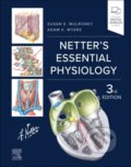 Kniha: Netter's Essential Physiology (Adam Myers a Susan Mulroney). Elsevier Science, 2024 Kniha: Netter's Essential Physiology (Adam Myers a Susan Mulroney). Elsevier Science, 2024