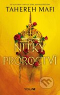 Kniha: Nitky proroctví (Tahereh Mafi). YOLi CZ, 2024 Kniha: Nitky proroctví (Tahereh Mafi). YOLi CZ, 2024