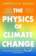 Kniha: The Physics of Climate Change (Lawrence M. Krauss). Apollo, 2024 Kniha: The Physics of Climate Change (Lawrence M. Krauss). Apollo, 2024