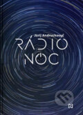 Kniha: Rádio Noc (Jurij Andruchovyč), 2024 Kniha: Rádio Noc (Jurij Andruchovyč), 2024