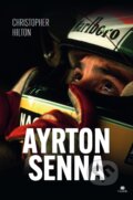 Kniha: Ayrton Senna (Christopher Hilton), 2024 Kniha: Ayrton Senna (Christopher Hilton), 2024