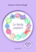 Kniha: Zo školy pojmov (Susanne Schwartzkopff). Symetrial SK, 2024 Kniha: Zo školy pojmov (Susanne Schwartzkopff). Symetrial SK, 2024