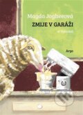 Kniha: Zmije v garáži (Magda Jogheeová). Argo, 2024 Kniha: Zmije v garáži (Magda Jogheeová). Argo, 2024