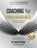Kniha: Coaching for Performance (John Whitmore). John Murray, 2024 Kniha: Coaching for Performance (John Whitmore). John Murray, 2024