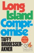Kniha: Long Island Compromise (Taffy Brodesser-Akner). Wildfire, 2024 Kniha: Long Island Compromise (Taffy Brodesser-Akner). Wildfire, 2024