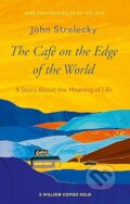 Kniha: The Cafe on the Edge of the World (John Strelecky). Piatkus, 2024 Kniha: The Cafe on the Edge of the World (John Strelecky). Piatkus, 2024
