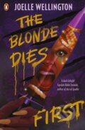 Kniha: The Blonde Dies First (Joelle Wellington). Penguin Books, 2024 Kniha: The Blonde Dies First (Joelle Wellington). Penguin Books, 2024