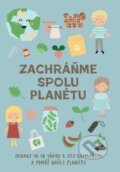 Kniha: Zachráňme spolu planétu (Daniela Bartoš). Danka Moderdovská, 2024 Kniha: Zachráňme spolu planétu (Daniela Bartoš). Danka Moderdovská, 2024