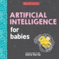 Kniha: Artificial Intelligence for Babies (Chris Ferrie). Sourcebooks, 2024 Kniha: Artificial Intelligence for Babies (Chris Ferrie). Sourcebooks, 2024