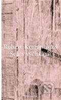 Kniha: Sen s výčitkami (Robert Krumphanzl). Fra, 2016 Kniha: Sen s výčitkami (Robert Krumphanzl). Fra, 2016