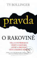 Kniha: Pravda o rakovině (Ty Bollinger). Edice knihy Omega, 2017 Kniha: Pravda o rakovině (Ty Bollinger). Edice knihy Omega, 2017