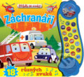 Kniha: Záchranáři (Svojtka&Co.). Svojtka&Co., 2016 Kniha: Záchranáři (Svojtka&Co.). Svojtka&Co., 2016