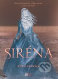 Kniha: Siréna (Kiera Cass). CooBoo SK, 2017 Kniha: Siréna (Kiera Cass). CooBoo SK, 2017