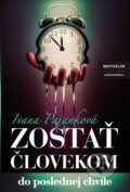 Kniha: Zostať človekom (Ivana Pajanková), 2016 Kniha: Zostať človekom (Ivana Pajanková), 2016