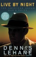 Kniha: Live by Night (Dennis Lehane). Abacus, 2016 Kniha: Live by Night (Dennis Lehane). Abacus, 2016