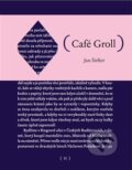 Kniha: Café Groll (Jan Štifter). Pikador Books, 2016 Kniha: Café Groll (Jan Štifter). Pikador Books, 2016