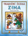 Kniha: Tradiční česká zima – Josef Lada (Josef Lada). Grada, 2016 Kniha: Tradiční česká zima – Josef Lada (Josef Lada). Grada, 2016