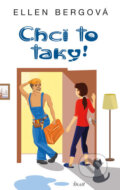 Kniha: Chci to taky! (Ellen Berg). Ikar CZ, 2017 Kniha: Chci to taky! (Ellen Berg). Ikar CZ, 2017
