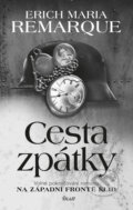 Kniha: Cesta zpátky (Erich Maria Remarque). Ikar CZ, 2017 Kniha: Cesta zpátky (Erich Maria Remarque). Ikar CZ, 2017