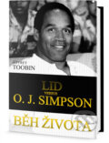 Kniha: Běh života: Lid versus O.J. Simpson (Jeffrey Toobin). Edice knihy Omega, 2017 Kniha: Běh života: Lid versus O.J. Simpson (Jeffrey Toobin). Edice knihy Omega, 2017