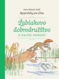 Kniha: Žabiakovo dobrodružstvo a ďalšie príbehy (Imro Weiner-Kráľ). Petrus, 2017 Kniha: Žabiakovo dobrodružstvo a ďalšie príbehy (Imro Weiner-Kráľ). Petrus, 2017