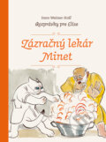 Kniha: Zázračný lekár Minet (Imro Weiner-Kráľ). Petrus, 2018 Kniha: Zázračný lekár Minet (Imro Weiner-Kráľ). Petrus, 2018