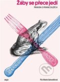 Kniha: Žáby se přece jedí (Piu Marie Eatwell). Argo, 2016 Kniha: Žáby se přece jedí (Piu Marie Eatwell). Argo, 2016