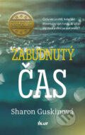 E-kniha: Zabudnutý čas (Sharon Guskin), 2016 E-kniha: Zabudnutý čas (Sharon Guskin), 2016