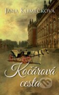 Kniha: Kočárová cesta (Jana Klimečková), 2017 Kniha: Kočárová cesta (Jana Klimečková), 2017