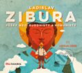 Pěšky mezi budhisty a komunisty - Ladislav Zibura, BIZBOOKS, 2016