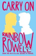 Kniha: Carry On (Rainbow Rowell). Pan Macmillan, 2016 Kniha: Carry On (Rainbow Rowell). Pan Macmillan, 2016