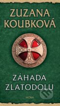 Kniha: Záhada zlatodolu (Zuzana Koubková). Moba, 2017 Kniha: Záhada zlatodolu (Zuzana Koubková). Moba, 2017