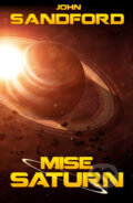 Kniha: Mise Saturn (Ctein a John Sandford). Edice knihy Omega, 2018 Kniha: Mise Saturn (Ctein a John Sandford). Edice knihy Omega, 2018