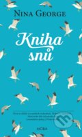 Kniha: Kniha snů (Nina George). Moba, 2017 Kniha: Kniha snů (Nina George). Moba, 2017