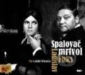 Audiokniha: Spalovač mrtvol (Ladislav Fuks a Lukáš Hlavica). Vyšehrad, 2016 Audiokniha: Spalovač mrtvol (Ladislav Fuks a Lukáš Hlavica). Vyšehrad, 2016