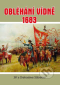 Kniha: Obléhání Vídně 1683 (Drahoslava Stibralová a Jiří Stibral). Akcent, 2016 Kniha: Obléhání Vídně 1683 (Drahoslava Stibralová a Jiří Stibral). Akcent, 2016
