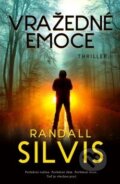 Kniha: Vražedné emoce (Randall Silvis). Edice knihy Omega, 2019 Kniha: Vražedné emoce (Randall Silvis). Edice knihy Omega, 2019