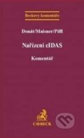 Kniha: Nařízení eIDAS (Autorský kolektiv). C. H. Beck, 2017 Kniha: Nařízení eIDAS (Autorský kolektiv). C. H. Beck, 2017