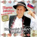 Martin Jakubec: Slovenský ľudový poklad 2 - Martin Jakubec, Hudobné albumy, 2016
