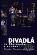 Kniha: Divadlá na Slovensku (Divadelný ústav). Divadelný ústav, 2016 Kniha: Divadlá na Slovensku (Divadelný ústav). Divadelný ústav, 2016