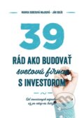 Kniha: 39 rád ako budovať svetovú firmu s investorom (Ján Solík a Monika Sobeková Majková). Podnikajte.sk, 2016 Kniha: 39 rád ako budovať svetovú firmu s investorom (Ján Solík a Monika Sobeková Majková). Podnikajte.sk, 2016