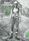 Kniha: Bujón v šumienke (Mišo Diviak). HIKING.SK, 2016 Kniha: Bujón v šumienke (Mišo Diviak). HIKING.SK, 2016