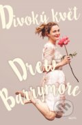 Divoký květ - Drew Barrymore, Motýľ, 2016