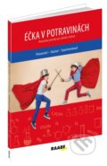 Kniha: Éčka v potravinách (Rozumieť, skúmať, experimentovať) (Alžbeta Slavkovská a Viera Machová). Raabe, 2016 Kniha: Éčka v potravinách (Rozumieť, skúmať, experimentovať) (Alžbeta Slavkovská a Viera Machová). Raabe, 2016
